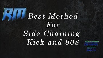 Best Method For Side Chaining Kick Drum And 808 FL Studio 12 Tutorial