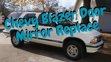 Chevy Blazer Right Side Power Mirror Replacement