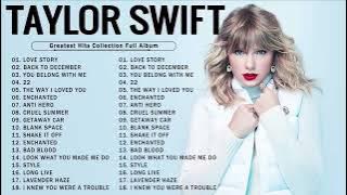 Taylor Swift Greatest Hits Full Album Playlist 2024 Taylor Swift Best Songs Playlist 2023