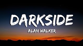 Alan Walker - Darkside (Lyrics) ft. Au/Ra & Tomine Harket