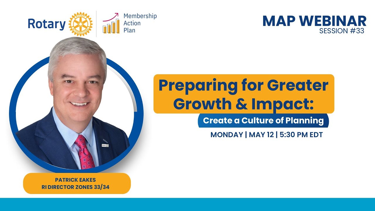 Rotary Membership Action Plan (MAP) S.33: Prepare for Growth & Impact ...