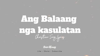 Ang Balaan nga Kasulatan | Christian Song Lyrics | Performed by SHE