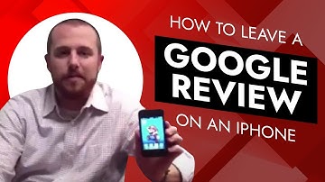 How To Leave A Google Review On An IPhone  - (818) 254-9554