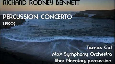 Richard Rodney Bennett: Percussion Concerto [Gal-M...