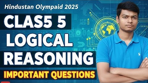 Hindustan Olympiad 2025 Class 5 🔥 Logical Reasoning Important Questions by @AyushConnection 