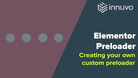 Elementor Custom Preloader from JSON or Lottie Animation