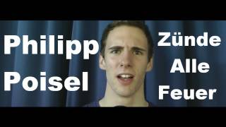 Philipp Poisel - Zünde Alle Feuer (Video)