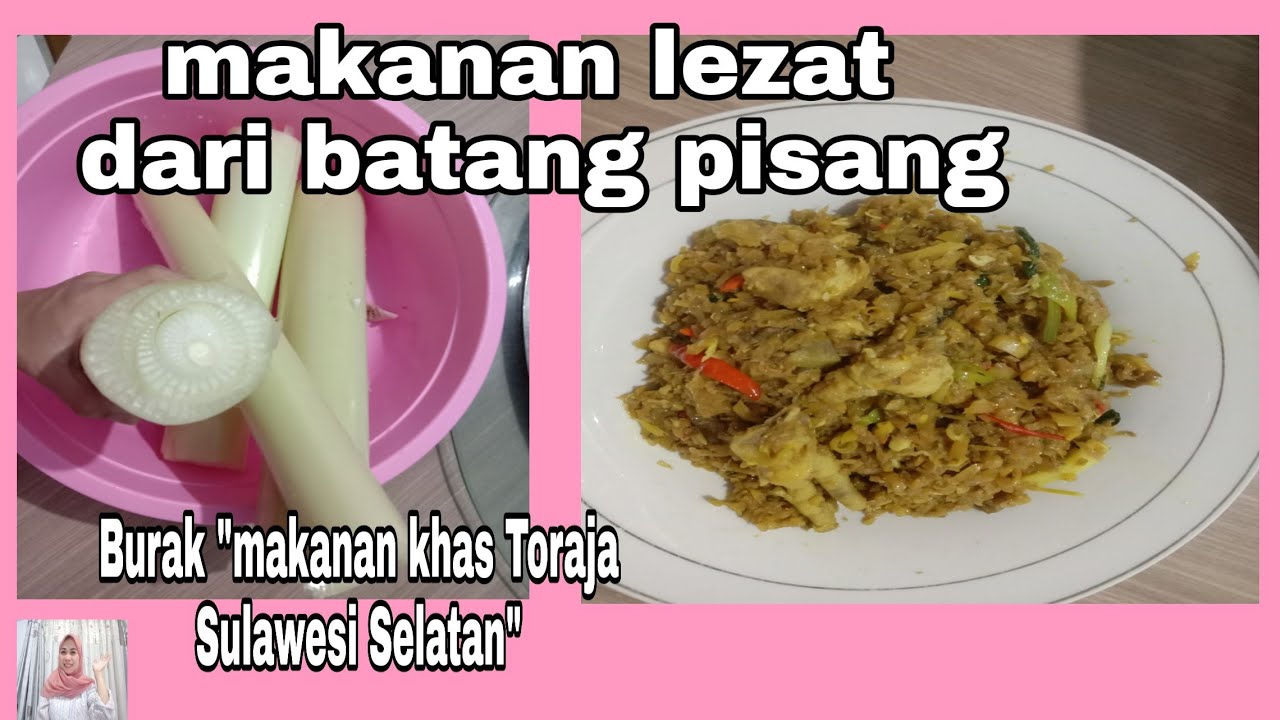 MAKANAN LEZAT KHAS TORAJA TERBUAT DARI BATANG PISANG 