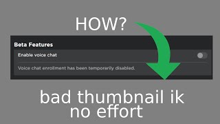 "Voice chat enrollment has been temporarily disabled." - Roblox