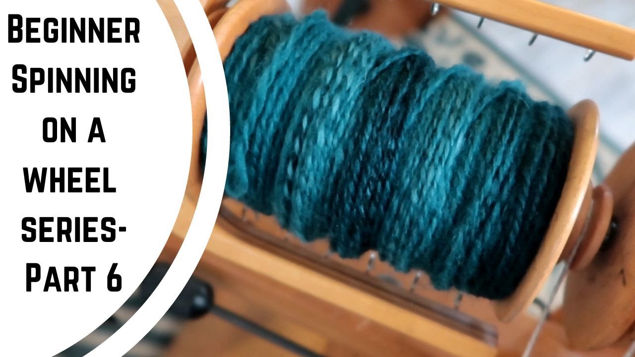 How To Spin Yarn On A Spinning Wheel 