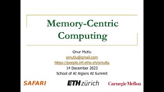 MemoryCentric Computing  Talk at AI Summit, School of AI Algeria  14.12.2023
