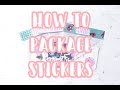 HOW TO PACKAGE STICKERS ON ETSY: Packaging Stickers, Sticker Packaging, How To Ship Stickers