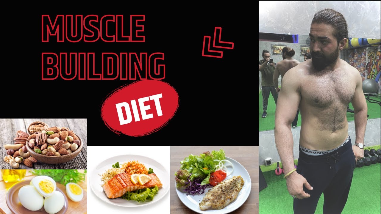 Muscle Building Diet स्नायु निर्माण आहार body barhany k liye kiya