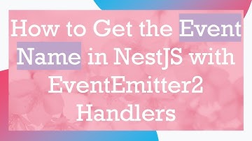 How to Get the Event Name in NestJS with EventEmitter2 Handlers