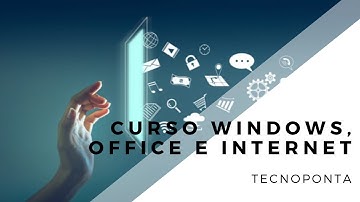 CURSO WINDOWS, OFFICE E INTERNET - TECNOPONTA