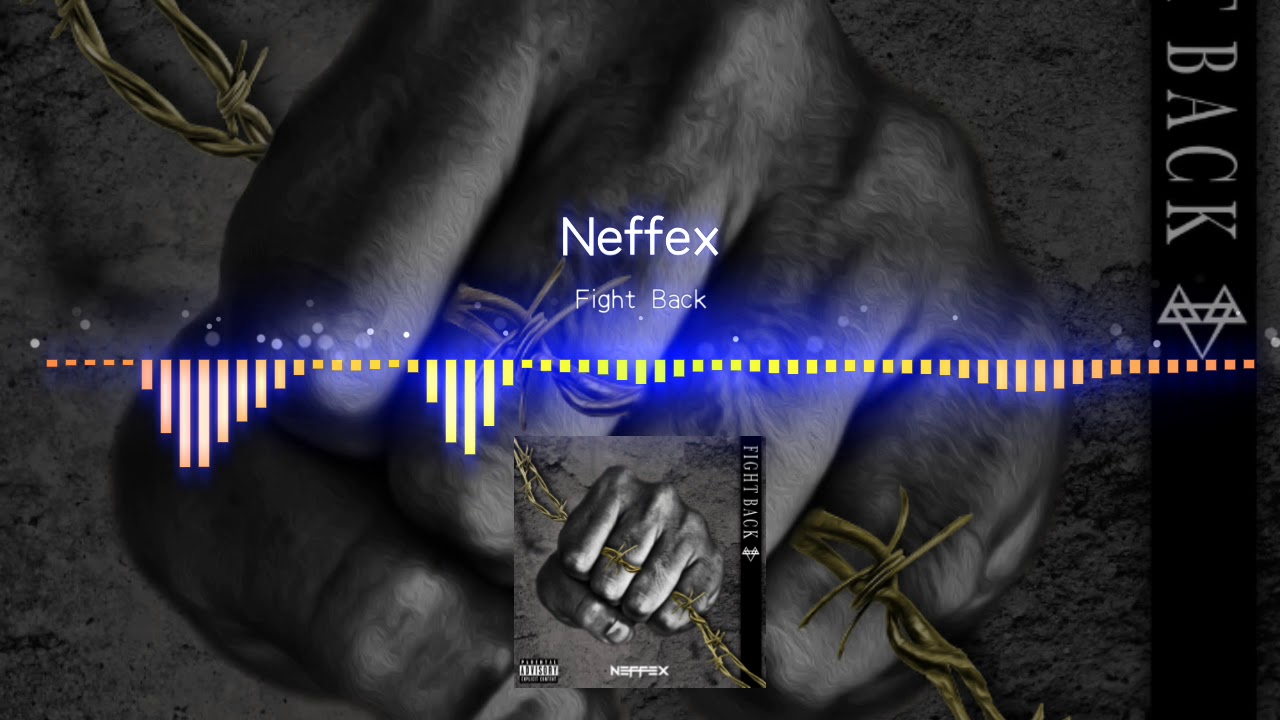 Neffex fight back