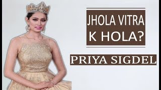 मिस नेपाल अर्थ Priya Sigdel को झोलामा यस्ता चिजहरु l Shrinkhala जति आफुहरुले सपोर्ट नपाएको गुनासो l