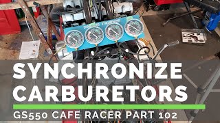 Synchronize Carburetors  GS550 Cafe Racer Build (Part 102)