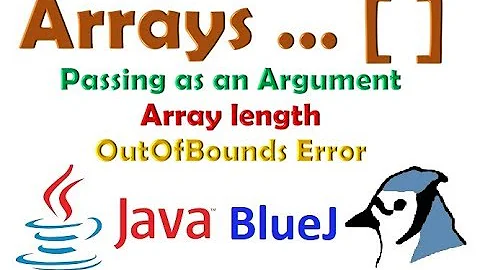 #38 Passing array as an argument, Length of an Array and OutOfBounds Error Demonstrated