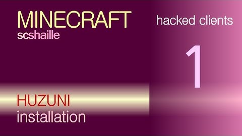 EN Minecraft installation: Huzuni Hacked Client - how to download and install Huzuni 1.7.2