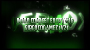 Intro Contest Entry #16 | SircocoGamez v2