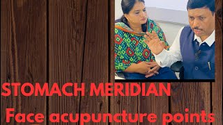 STOMACH MERIDIAN FACE ACUPUNCTURE POINTS