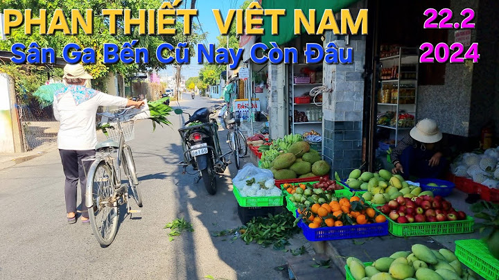 Từ ga phan thiết đến mũi né bao nhiêu km năm 2024