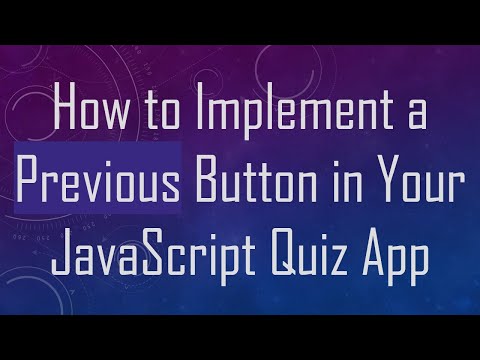 How to Implement a Previous Button in Your JavaScript Quiz App
