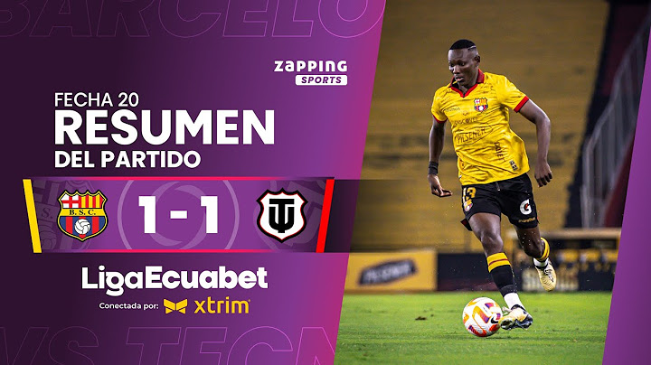 Barcelona SC 1 - 1 Técnico Universitario / Fecha 20 / Liga Ecuabet conectada por Xtrim