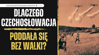 Dlaczego Czechosłowacja poddała się bez walki?