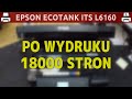 EPSON ECOTANK ITS L6160 🖨️ ... po wydruku 18000 stron