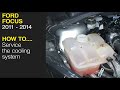 How to change the coolant on a Ford Focus 2011 to 2014 and service