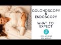Colonoscopy & Endoscopy: What to Expect Before, During and After your Procedure!