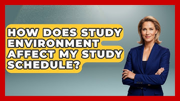 How Does Study Environment Affect My Study Schedule? - The Time Management Pro