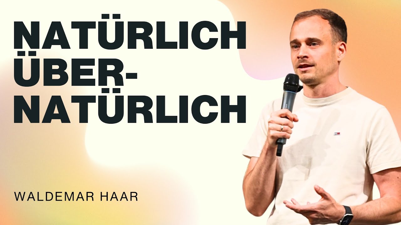 Natürlich Übernatürlich | Waldemar Haar | WDL 11.01.2026