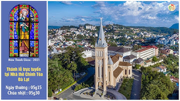 Thánh Lễ Chúa Nhật 17.10.2021 -  Tuần XXIX  TN.