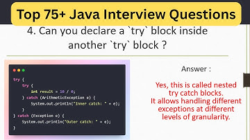 Top 75  Java Interview Questions Can you have nested try & catch blocks | #javainterview #coding