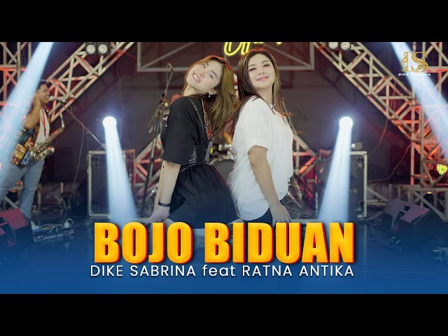 DIKE SABRINA Feat. RATNA ANTIKA - BOJO BIDUAN (Official Live Music Video) class=