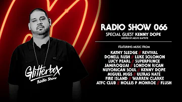 Glitterbox Radio Show 066: Kenny Dope