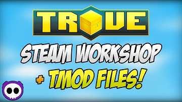 HOW TO UPLOAD TROVE MOD TO STEAM WORKSHOP & CONVERT MOD TO .TMOD FILE!