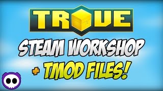 HOW TO UPLOAD TROVE MOD TO STEAM WORKSHOP & CONVERT MOD TO .TMOD FILE!