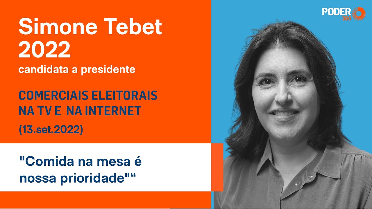 Simone Tebet (programa eleitoral 2min20seg. – TV): “comida na mesa é nossa prioridade“ (13.set.2022)