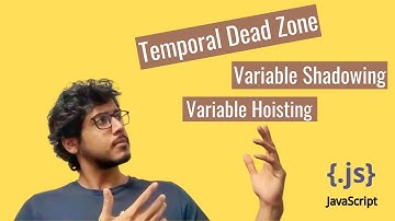 What is Temporal Dead Zone ???