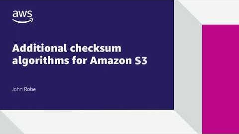 Additional checksum algorithms for Amazon S3 | Amazon Web Services