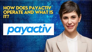 How does Payactiv operate and what is it