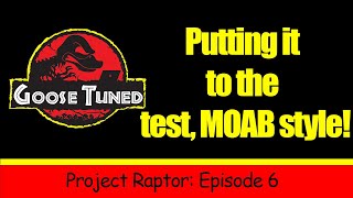 Project Raptor Build: Episode 6 - Putting it to the test, Moab style!