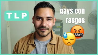 La mayoría de gays tienen trastorno límite de personalidad💥 (rasgos borderline)