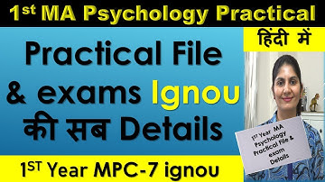 How to make Practical file Exams Details Classes to Attend MA Psychology IGNOU 1st Year MPC-07 Hindi
