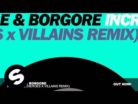 Carnage & Borgore - Incredible (Heroes x Villains Remix)