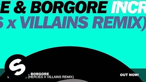 Carnage & Borgore - Incredible (Heroes x Villains Remix)